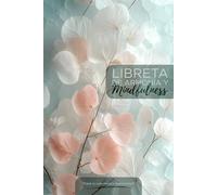 Libreta de Armonía y Mindfulness: Traza tu ruta hacia la tranquilidad