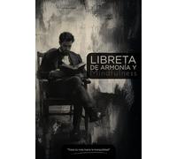 Libreta de Armonía y Mindfulness: Traza tu ruta hacia la tranquilidad