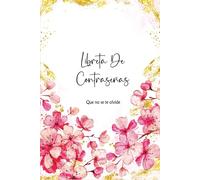 Libreta De Contraseñas: Cuaderno para apuntar contraseñas con índice alfabético; Un libreta A5 para organizar los datos de acceso, nombres de usuario y claves de internet .110 Páginas.04