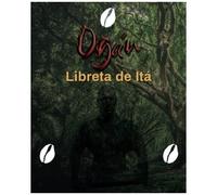 Libreta De Itá: Ogún