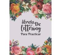 Libreta De Lettering Para Practicar: Cuaderno De Lettering Con Puntos A4 , ( Dot Grid ... Con Puntos Para Niñas, Niños Y Adultos)