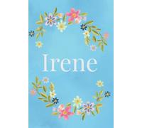 Libreta Irene Floral: Cuaderno Personalizado sin Renglones con Fondo Celeste y Motivos Naturales