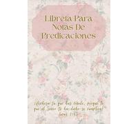 Libreta para Notas de Predicaciones: Un compañero para captar sermones poderosos, reflexionar sobre la verdad de Dios y aplicar Su Palabra a tu vida