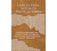 Libreta para notas de predicaciones: Un compañero para captar sermones poderosos, reflexionar sobre la verdad de Dios y aplicar Su Palabra a tu vida