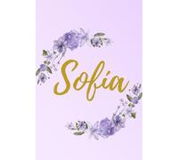 Libreta Sofia Floral: Cuaderno sin Renglones con Corona de Flores Violetas y Nombre en Dorado