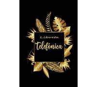 Libreta Telefónica: Para tener siempre a mano tus contactos y direcciones, con índice alfabético A-Z .