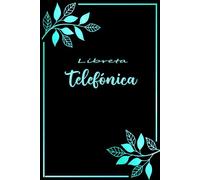 Libreta Telefónica: Para tener siempre a mano tus contactos y direcciones, con índice alfabético A-Z