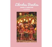 Libretas Bonitas Amor y Amistad: Libreta de Apuntes: 100 Páginas Rayadas | Pensamientos y Poemas | Regalo Artesanal