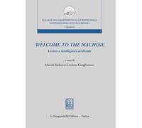 Libri A Cura Di Barbera M., Guaglianone L. - Welcome To The Machine