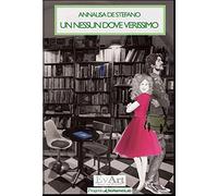 Libri Annalisa De Stefano - Un Nessun Dove Verissimo