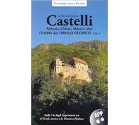 Libri Autori Vari - Castelli. Abbazie, Chiese, Musei E Altri Tesori Del Tirolo Storico Vol.3