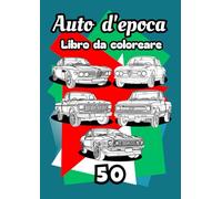 "Libri da Colorare Auto Classiche : 53 Disegni Vintage + Gioco da Tavolo Bonus | Per Bambini, Adolescenti e Adulti Appassionati di Motori": libri di ... - libri da colorare macchine classiche