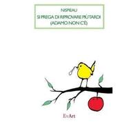Libri Nespiau - Si Prega Di Riprovare Piu Tardi (Adamo Non C'E')