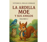LIBRO 2 La Ardilla Moe y sus amigos - Al encuentro del nuevo mundo