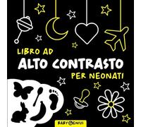 Libro ad alto contrasto per Neonati: Un approccio Montessori per la stimolazione visiva del bambino con grandi immagini in bianco e nero | Giochi neonato 0-3 mesi