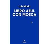 Libro azul con mosca - Mario Luis - Reservoir Books - ebook (ePub) - Livre