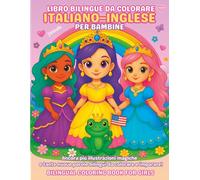Libro bilingue da colorare Italiano-Inglese per bambine 4-9 anni | Impara l’italiano e l’inglese con fate, migliori amiche, angeli e molto altro