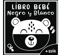 Libro blanco y negro bebé: Primeras imágenes de alto contraste bebe - 80 sencillos formas animales objetos para su hijo o hija recién nacido - Estimulación visual y despertar sensorial para niños.