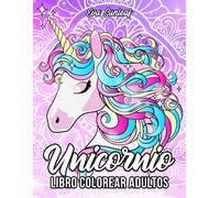 Libro Colorear Adultos: Unicornio - Manualidades Adultos - Regalos Para Amigas Originales