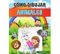 Libro Cómo Dibujar Animales Para Niños