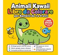 Libro da Colorare Animali Kawaii per Bambini da 1 a 4 Anni: 50 Disegni Adorabili, Grandi e Semplici da Colorare | Fattoria, Giungla, Oceano, Dinosauri ... Spessi per Facilitare la Presa delle Manine