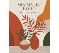 Libro da Colorare Boho per Rilassamento e Sollievo dallo Stress: Colorazione Astratta con Forme Geometriche e Linee Semplici per Adulti e Adolescenti