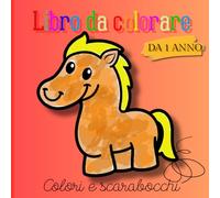 Libro da colorare: colori e scarabocchi da 1 anno