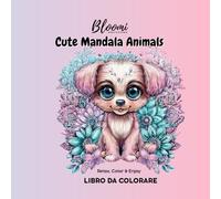 Libro da colorare - Cute Mandala Animals: Mandala Coloring Book per Bambini, Ragazzi e Adulti - Relax, Color & Enjoy