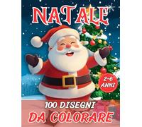 Libro da colorare di Natale: 100 Disegni Festivi e Divertenti per Bambini - Libro da Colorare - Libri Natale Bambini - Natale Regali Bambini - Album da Colorare per Bambini per Ragazzi e Ragazze