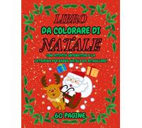 Libro Da Colorare Di Natale Con Immagini Tema Natalizio E Attività Enigmistiche Istruttive Divertenti Composto Da 60 Pagine Pensato Per Bambini ... attività semplici e una sorpresa finale.