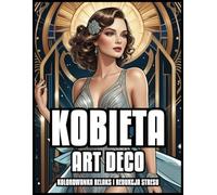 LIBRO DA COLORARE DONNA ART DECO RELAX E SOLLIEVO DELLO STRESS: Moda e stile Abiti vintage classici Illustrazioni per adulti e adolescenti | Regalo per ragazze e ragazzi | 60 PAGINE DA COLORARE