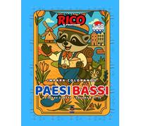LIBRO DA COLORARE EDUCATIVO - "I viaggi di Rico il Procione" - PAESI BASSI - Edizione Europa