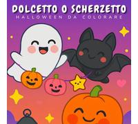 Libro da Colorare Halloween - Dolcetto o Scherzetto: Halloween da Colorare