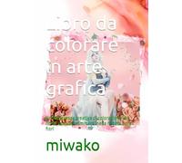 Libro da colorare in arte grafica: Un'esperienza creativa di colorazione che ritrae cosplayer immersi nella natura e tra i fiori
