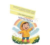 Libro da colorare -Le Emozioni: Un Viaggio Colorato per Scoprire e Comprendere i Sentimenti - 14 Storie e Illustrazioni da Colorare per Bambini: Libro emozioni bambini