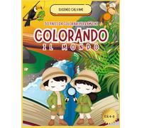 Libro da colorare Paesi del Mondo per Bambini (4-8 anni) - 30 Disegni Educativi: Colora, scopri e impara: monumenti, culture e animali in pagine singole - ideale per attività educative e regali