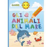 Libro da colorare per bambini: GLI ANIMALI DEL MARE