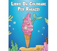 Libro Da Colorare Per Ragazzi: Un libro da colorare divertente e rilassante con arte alla moda, disegni calmanti e momenti speciali per esprimere sé stessi