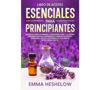 Libro De Aceites Esenciales Para Principiantes