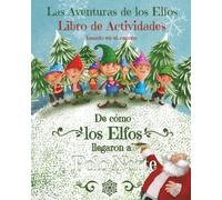 Libro de Actividades: basado en el cuento "De cómo los Elfos llegaron al Polo Norte"