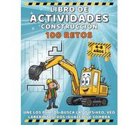 Libro de actividades: construcción - 100 retos: Juegos educativos para niños, diversión sin pantallas con excavadoras y grúas ¡El regalo perfecto!