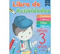 Libro de Actividades Niños 3 Años: Libro para aprender las letras, aprender a escribir, a dibujar | Libro de Juegos para niños | Colorear por numeros ... 3 años | Cuaderno de Actividades preescolar