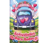 Libro de Actividades para Bodas (Edición en Español): Juegos, dibujos para colorear y pasatiempos. El detalle perfecto y original para entretener a los niños en bodas y banquetes.