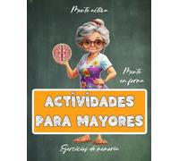 Libro de Actividades para Mayores | Ejercicios, Pasatiempos y Juegos de Memoria | Estimulación cognitiva | Demencia, Alzheimer, Parkinson