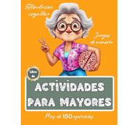 Libro de Actividades para Mayores | Juegos de Memoria | Más de 150 ejercicios | Estimulación Cognitiva | Letra Grande