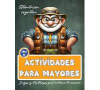 Libro de Actividades para Mayores: Juegos y Pasatiempos para Entrenar la Memoria y Estimulación Cognitiva | Alzheimer Demencia