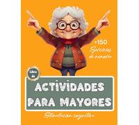 Libro de Actividades para Mayores | Más de 150 ejercicios de memoria | Estimulación cognitiva | Demencia, Alzheimer, Parkinson