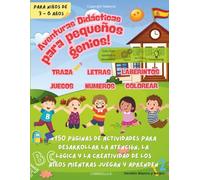 Libro de actividades para niños: Aventuras Didácticas para pequeños genios: +150 páginas de actividades para desarrollar la atención, la lógica y la ... juegan y aprenden. Versión en blanco y negro