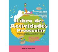 Libro de Actividades Preescolar: Pasatiempos para Niñas y Niños