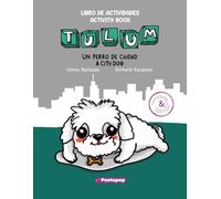 Libro de Actividades Tulum un perro de ciudad / Activity book Tulum a city dog